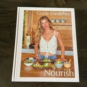 Nourish Recipes by Gisele Bundchen
